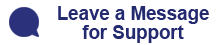 Leave a Message for Support
